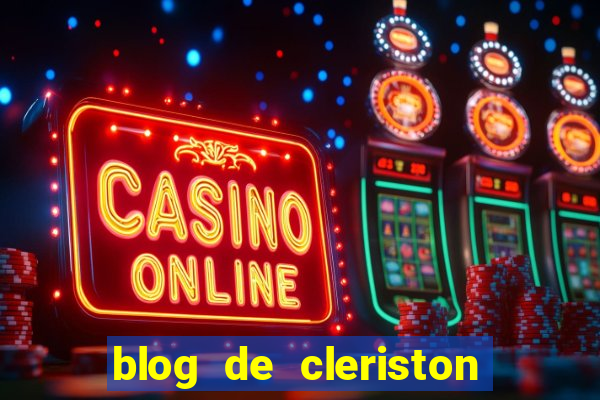 blog de cleriston silva serrinha bahia